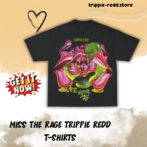 Miss The Rage DTNK3005 Trippie Redd T-Shirts